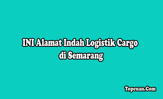 Topcuan.Com - INI Alamat dan Nomor Telepon Indah Logistik Cargo di Semarang yang wajib Anda ketahui. Indah Logistik Cargo telah hadir di Semarang dengan tujuan untuk mempemudah aktivitas pelaku bisnis online dalam melakukan pengiriman barang kepada komsumennya.  Oleh sebab itu, Agar Anda yang baru terjun ke dunia bisnis online dengan sistem pengiriman yang cepat menggunakan Jasa Ekspedisi Indah Logistik Cargo, di artikel ini kami telah menyediakan informasi tentang alamat dan nomor kontak agennya yang ada di Semarang.  Alamat dan Nomor Telepon Kantor Indah Logistik Cargo di Semarang INI Alamat Indah Logistik Cargo di Semarang   1.	PT. Indah Logistik Semarang  Alamat: Jl. Brigjen Sudiarto No.594, Pedurungan Kidul, Kec. Pedurungan, Kota Semarang, Jawa Tengah 50192 Jam Buka: Senin sampai Sabtu (08.00–21.00), Minggu (00.00–17.00) Nomor Telepon/WA: 0811-1212-724 2.	PT. Indah Logistik Cargo Alamat: Jl. Raden Patah No.107, Rejomulyo, Kec. Semarang Timur, Kota Semarang, Provinsi Jawa Tengah, 50227 Jam Buka: 08.00–17.00 (Minggu Libur) 3.	PT. Indah Logistik - Kantor Agen Semarang Barat Alamat: Jl. Puspowarno I Nomor 11A, Salamanmloyo, Kecamatan Semarang Barat, Kota Semarang, Provinsi Jawa Tengah, Kode Pos 50149 Jam Buka: 09.30–15.30 (Minggu Tutup) Nomor WA/Telepon: 0851-0446-4599 4.	Indah Logistic Cargo Erlangga 7 Alamat: Jl. Erlangga Barat 7 No.7, Pleburan, Kecamatan Semarang Selatan, Kota Semarang, Prov. Jawa Tengah 50241 Jam Operasional: 08.00–17.00 (Minggu Tutup) Nomor Telepon: (024) 8313595 5.	Indah Cargo Agen Pemuda Alamat: Jl. Pemuda No.115, Sekayu, Kecamatan Semarang Tengah, Kota Semarang, Provinsi Jawa Tengah, 50132 Jam Operasional: 09.00–18.00 (Minggu Tidak Buka) Nomor WA/HP:  0812-1122-0281 6.	Indah Logistik Cargo Kelud Alamat: Jl. Taman Kelud No.1, Petompon, Kecamatan Gajahmungkur, Kota Semarang, Provinsi Jawa Tengah, 50237 Jam Operasional: 09.00–17.00 (Minggu Tutup) Telepon: 0821-4029-4800 7.	Indah Logistik Cargo (Agen Gajah) Alamat: Jl. Gajah Raya No.1, Sambirejo, Kecamatan Gayamsari, Kota Semarang, Provinsi Jawa Tengah 50166 Jam Kerja: 08.00–17.00 (Hari Minggu Libur) 8.	Indah Logistik Cargo Tlogosari Raya Alamat: Jl. Tlogosari Raya 1 No.69, Tlogosari Kulon, Pedurungan, Semarang City, Central Java 50196 Jam Kerja: 24 Jam (Senin-Sabtu) Nomor Telepon/Wa: 0812-2843-8387 9.	Indah Cargo Majapahit Alamat: Pedurungan Kidul, Kecamatan Pedurungan, Kota Semarang, Jawa Tengah 50192 Jam Kerja: 08.00–21.00 (Minggu Tutup) Telepon: (024) 76412388 10.	Indah Cargo Tanjungmas Semarang Alamat: Jl. Kebonharjo Raya, RT.07 RW08, Tj. Mas, Kecamatan Semarang Utara, Kota Semarang, Provinsi Jateng, 50174 Jam Kerja: 24 Jam Nomor WA/Telepon: 0856-4139-8882 11.	Indah Cargo Banyumanik Alamat: Pudakpayung, Kec. Banyumanik, Kota Semarang, Jawa Tengah 50265 Jam Operasional: Senin-Sabtu (08.00–20.00), Minggu (09.00–16.00) Itulah Alamat dan Nomor Telepon Indah Logistik Cargo di Semarang. Silahkan Anda kunjungi atau hubungi terlebih dahulu untuk memastikan ketersedian jasa ekspedisi yang Anda inginkan sesuai dengan bisnis Anda.