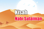 KISAH NABI SULAIMAN AS