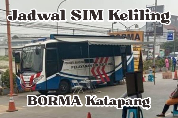 Jadwal Sim Keliling BORMA Katapang