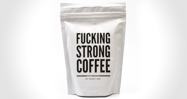 Fucking Strong Coffee