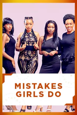 Mistakes Girls Do (TV Series 2017): Hellen Lukoma & Housen Mushema