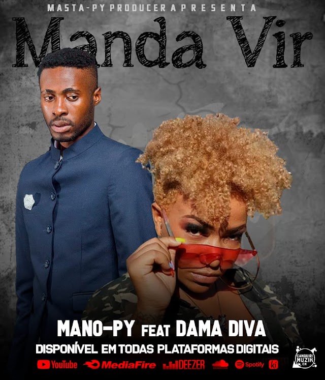 Mano Py - Manda Vir (feat. Dama Diva) (Kuduro)