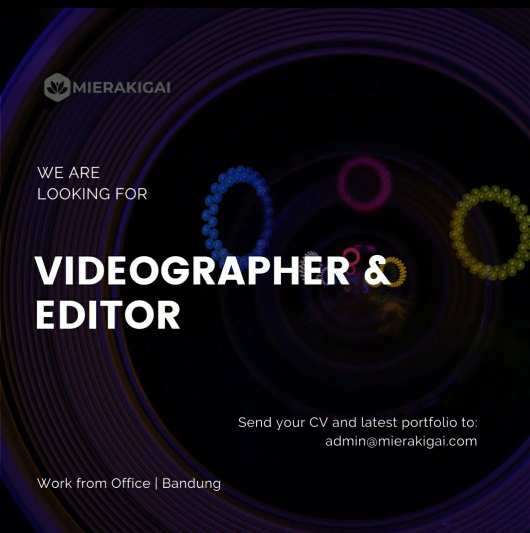 Lowongan Kerja Videographer & Editor Mierakgai Bandung September 2022