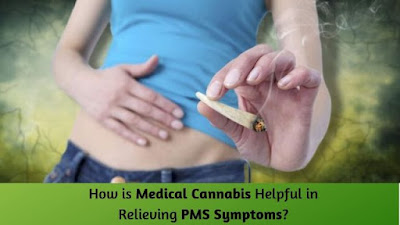 How is Medical Cannabis Helpful in Relieving PMS Symptoms?