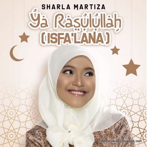 Sharla Martiza - Ya Rasulullah (Isyfa'lana)