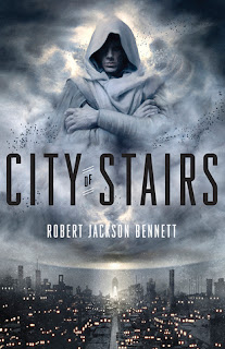 City of Stairs by Robert Jackson Bennett 