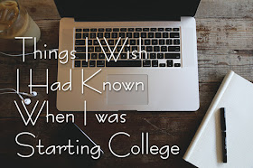 Things I Wish I Had Known When I was Starting College