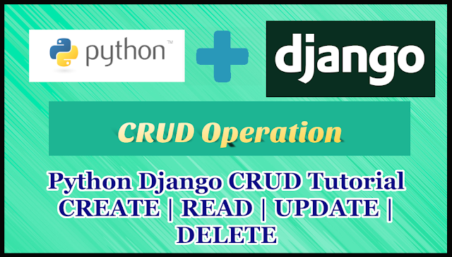 Python Django CRUD Tutorial Part 5 | CREATE,READ,UPDATE,DELETE Operation