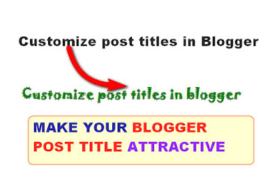 How to Customize post titles in blogger
