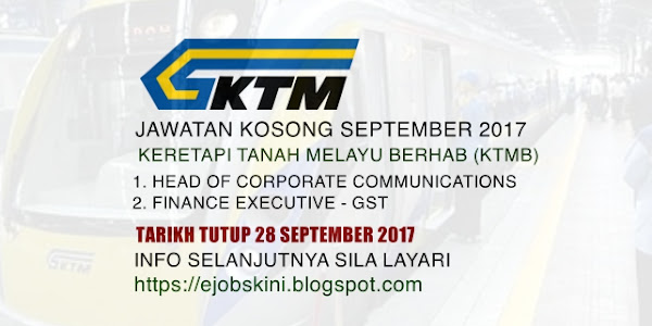 Keretapi Tanah Melayu Berhad (KTMB) Jawatan Kosong September 2017
