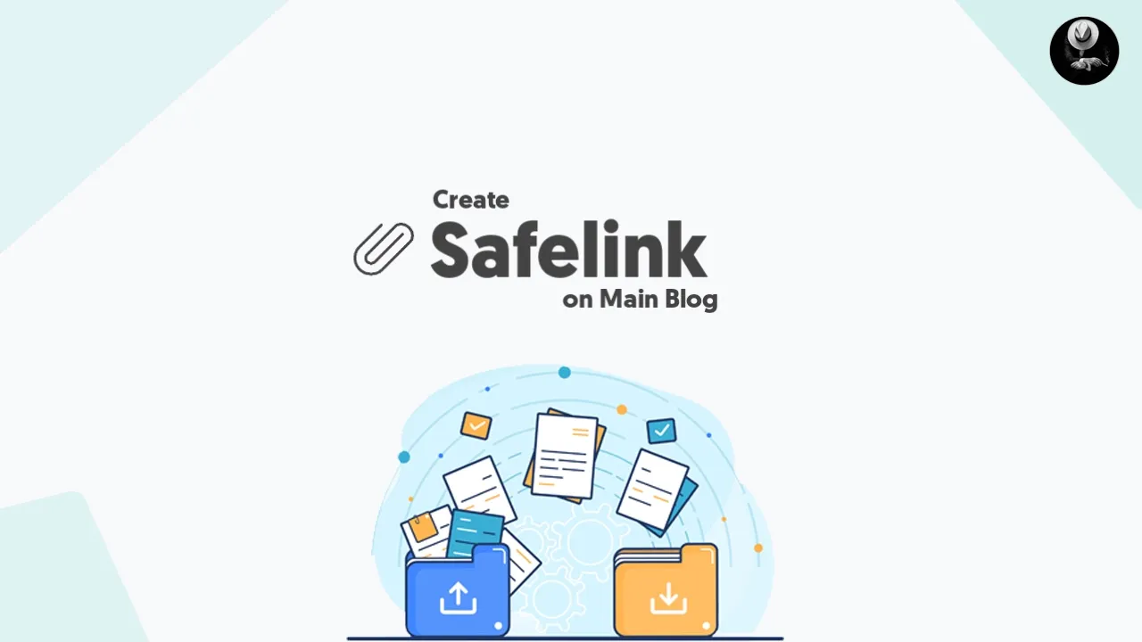 How To Make Safelink On Main Blog in Blogger