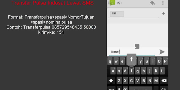 Cara Transfer Pulsa Indosat Tanpa Menunggu 180 Hari Yang Mudah