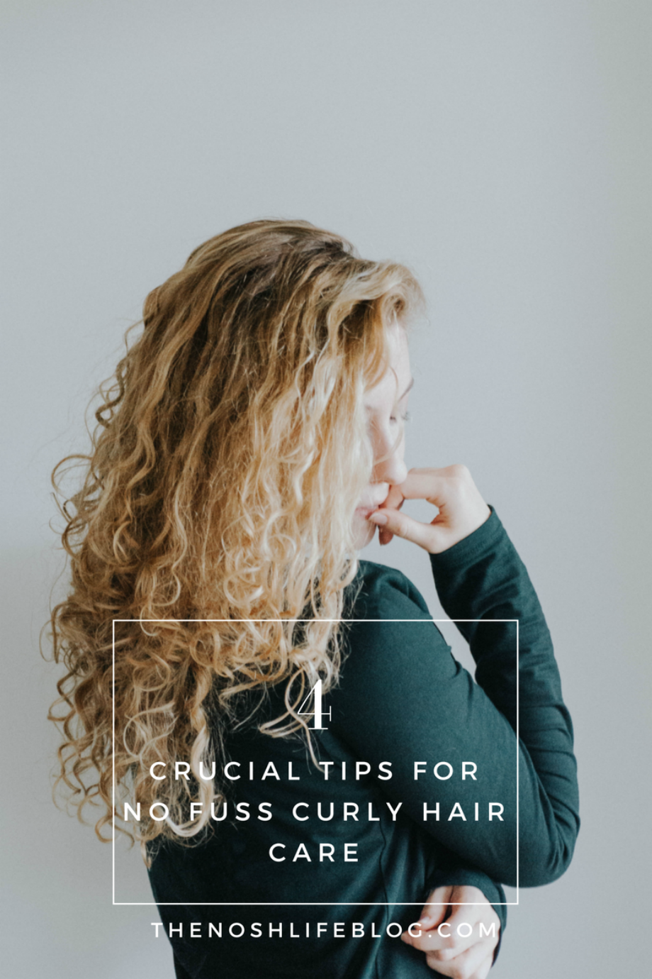 4-crucial-easy-tips-for-curly-hair-care-the-nosh-life