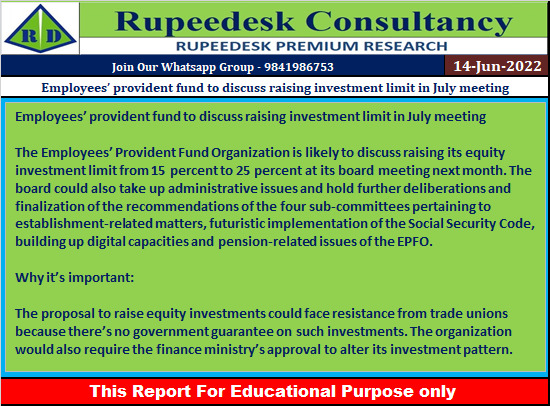 Employees’ provident fund to discuss raising investment limit in July meeting - Rupeedesk Reports - 14.06.2022