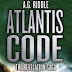 Anteprima 27 agosto: "Atlantis Code" di A.G. Riddle