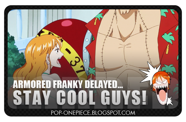 Armored Franky Sailing Again MAX Postponed!