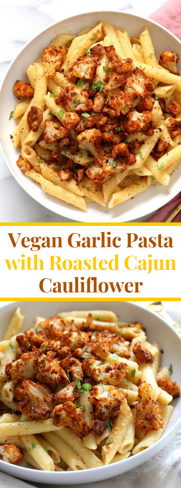 Vegan Garlic Pasta with Roasted Cajun Cauliflower #veganrecipe #glutenfree