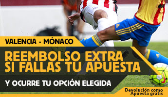 betfair reembolso 25 euros Previa Champions League Valencia vs Monaco 19 agosto