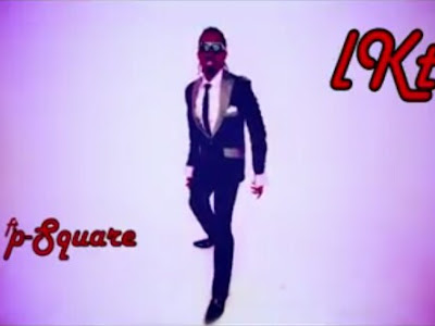 Music: LKT Ft P Square - Follow follow (throwback Nigerian songs)