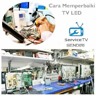  barang Electronik jaman now atau jaman kini punya Cara Memperbaiki Sendiri TV  Yang Rusak