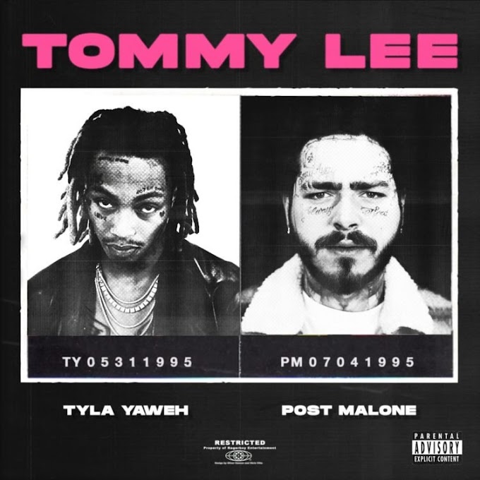 Tyla Yaweh – Tommy Lee (ft. Post Malone)