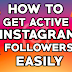 How to Get Active Followers On Instagram Free