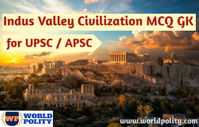 Indus Valley Civilization MCQ for UPSC | Indian History MCQ GK Quiz for Competitive Exam