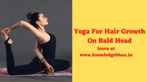 Yoga For Hair Growth On Bald Head