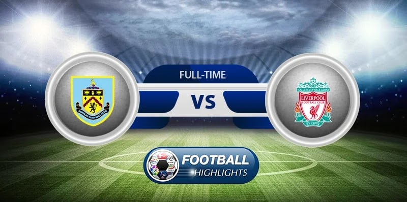 Burnley vs Liverpool – Highlights