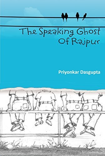 Book Review : The Speaking Ghost of Rajpur - Priyonkar Dasgupta