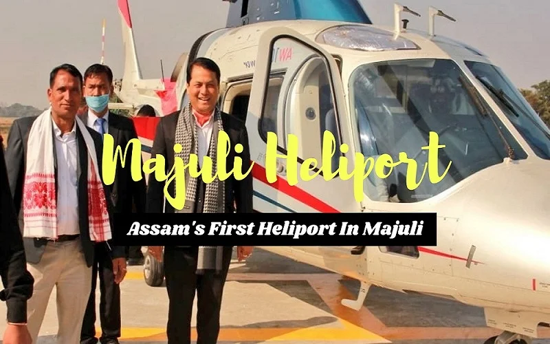 Assam's-First-Heliport-in-Majuli