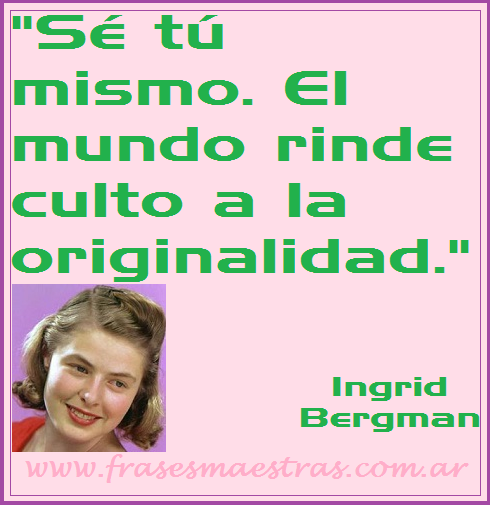 frases de autoayuda de Ingrid Bergman