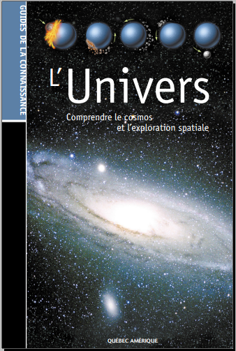 Livre : L'Univers - Comprendre le cosmos et l'exploration spatiale