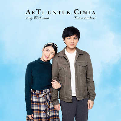 Album: ArTi Untuk Cinta - Arsy Widianto, Tiara Andini (2021)