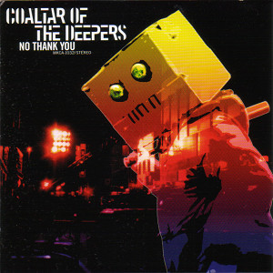COALTAR OF THE DEEPERS - NO THANK YOU [2001-05-23[ (CD - FLAC - Lossless)