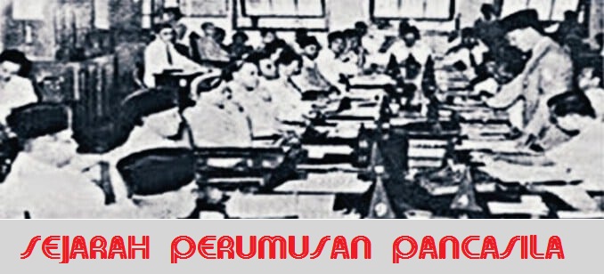 Sejarah Perumusan Pancasila Sebagai Dasar Negara Indonesia