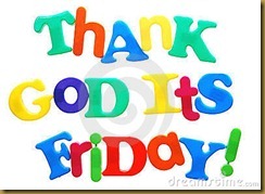 thank-god-it&039;s-friday-thumb16443341