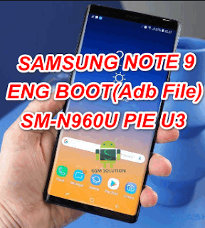 Samsung Note 9 SM-N960U Eng Boot-Adb File