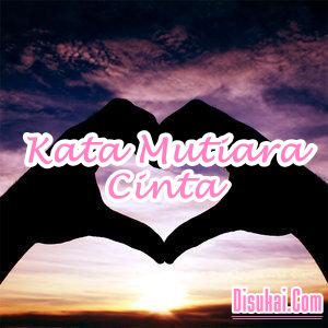 Kumpulan Kata Mutiara Cinta Terbaru