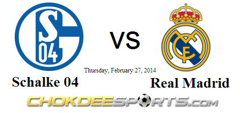 Schalke 04 VS Real Madrid - Chokdeesports.com