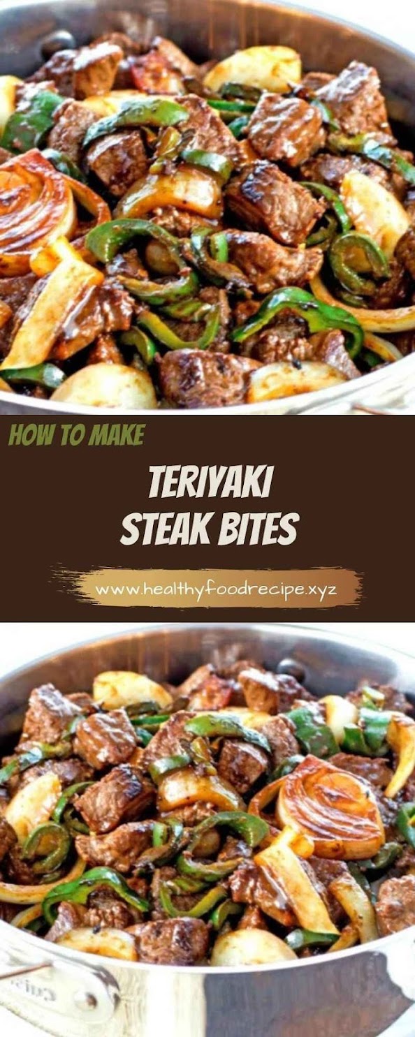 HOW TO MAKE TERIYAKI STEAK BITES