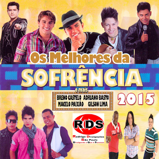 Download CD – Os Melhores Da Sofrência – 2015 Grátis Cd – Os Melhores Da Sofrência – 2015 Completo Baixar – Os Melhores Da Sofrência – 2015