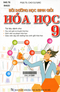 Bồi Dưỡng Học Sinh Giỏi Hóa Học 9 - Cao Cự Giác