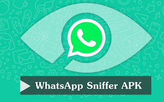 Whatsapp Sniffer & Spy Tool 2018 Apk