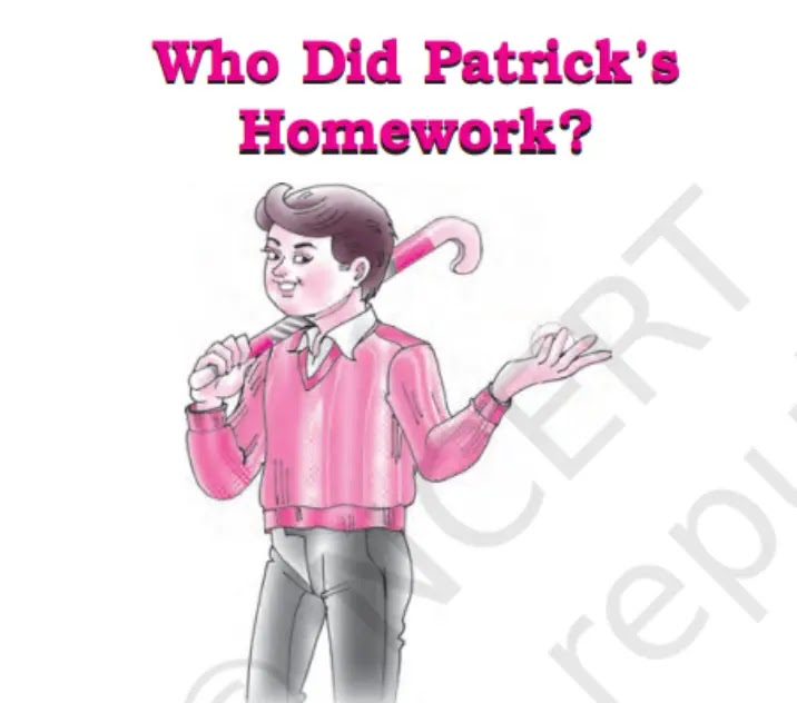 Who did Patrick's Homework Summary Explanation Questions Answers