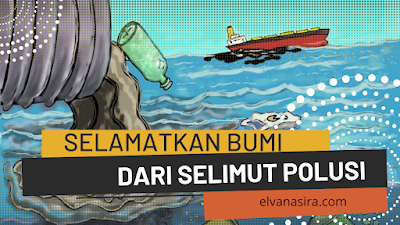 Selamatkan Bumi dari Selimut Polusi