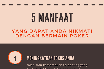 5 Manfaat Yang Dapat Anda Nikmati dengan Bermain Poker