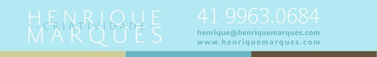 Henrique Marques Criatividade