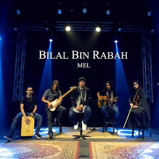 Mel - Bilal Bin Rabah MP3