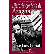 Historia contada de Aragón (Ensayo histórico)